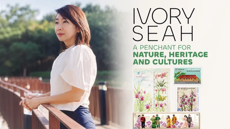 Ivory Seah - A Penchant for Nature, Heritage & Cultures